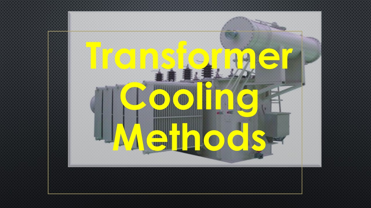 Transformer Cooling methods