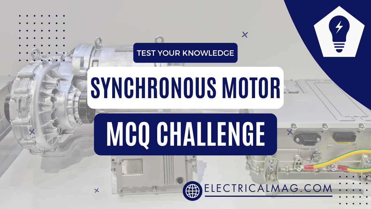 Synchronous Motor MCQs